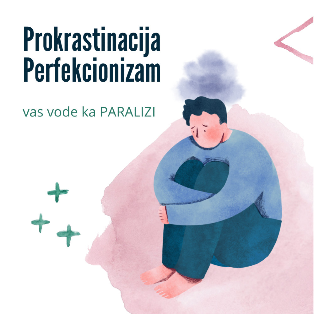 prokrastinacija perfekcionizam paraliza upravljanje vremenom