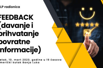 NLP radionica: Feedback (davanje i prihvatanje povratne informacije)